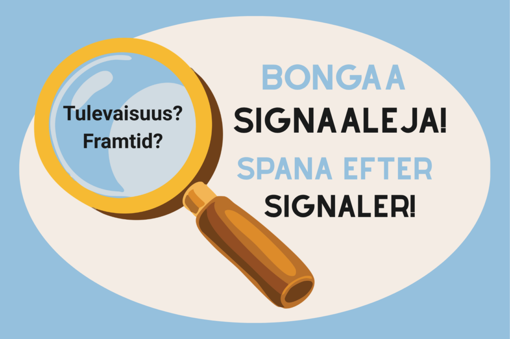 Suurennuslasi, teksti Bongaa signaaleja.
